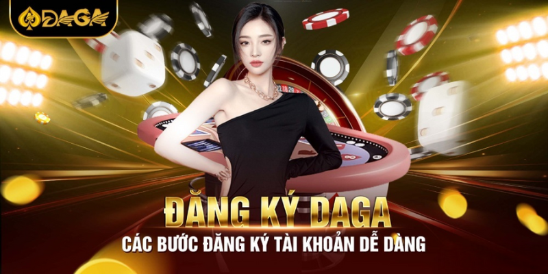 Đăng Ký DAGA - Hành Trình Cá Cược Đá Gà Trực Tuyến Uy Tín