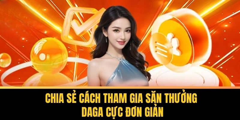 TOP 3 trò chơi nhiều lượt tham gia nhất tại DAGA