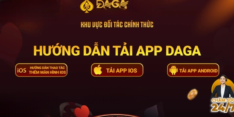 Tải App DAGA Đơn Giản Cho Tất Cả Hệ Điều Hành